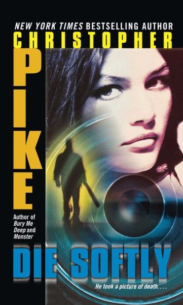 Cover for Christopher Pike · Die Softly (Paperback Bog) [Simon Pulse edition] (2011)