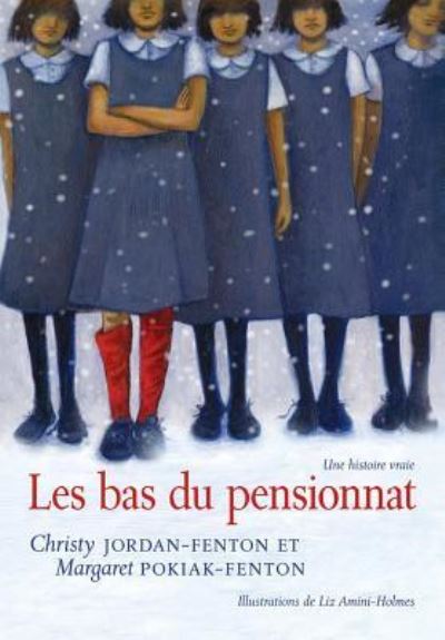 Cover for Christy Jordan-Fenton · Les Bas Du Pensionnat (Paperback Book) (2016)