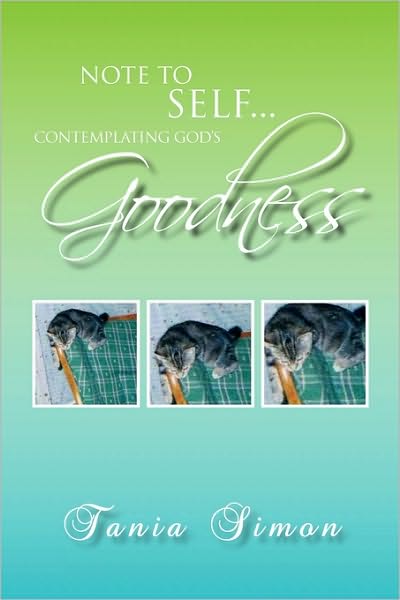 Cover for Tania Simon · Note to Self...contemplating God's Goodness (Paperback Bog) (2010)