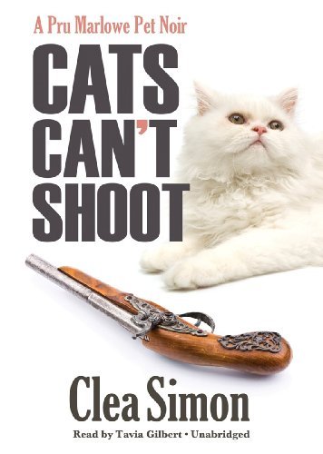Cover for Clea Simon · Cats Can't Shoot (Pru Marlowe Pet Noir, Book 2) (Library Edition) (Lydbog (CD)) [Library, Unabridged Library edition] (2012)