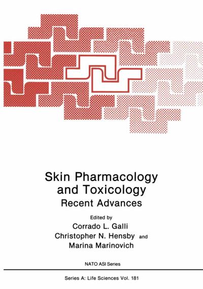 Cover for Corrado L Galli · Skin Pharmacology and Toxicology: Recent Advances - NATO Science Series A (Paperback Book) [Softcover reprint of the original 1st ed. 1990 edition] (2012)