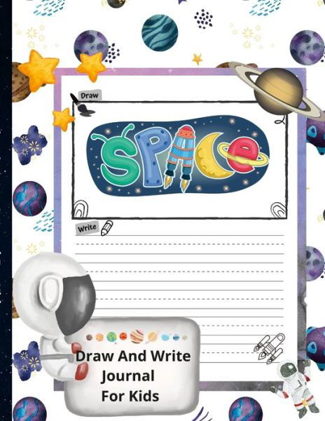 Space Draw and Write Journal for Kids - Agnieszka Swiatkowska-Sulecka - Böcker - Lulu Press, Inc. - 9781471691041 - 24 maj 2022