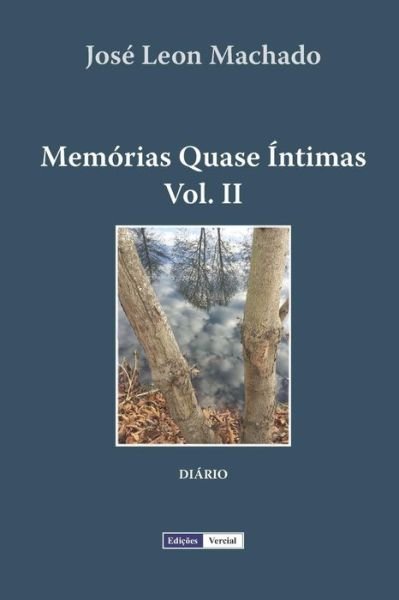 Cover for Jose Leon Machado · Memorias Quase Intimas - II - Memorias Quase Intimas (Taschenbuch) (2012)
