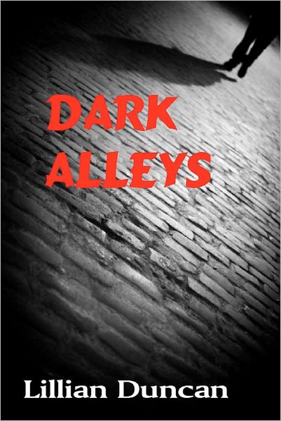 Cover for Lillian Duncan · Dark Alleys (Pocketbok) (2012)