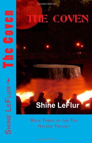 Cover for Shine Leflur · The Coven: Book 3 of the Tad Holder Trilogy (Paperback Book) (2012)