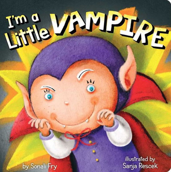 Cover for Sonali Fry · I'm a Little Vampire (Board book) [Brdbk edition] (2014)