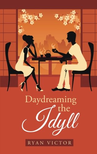 Cover for Ryan Victor · Daydreaming the Idyll (Paperback Book) (2014)