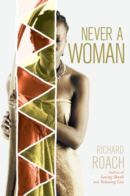 Cover for Richard Roach · Never a Woman (Paperback Book) (2016)