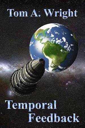 Cover for Tom a Wright · Temporal Feedback (Paperback Book) (2014)