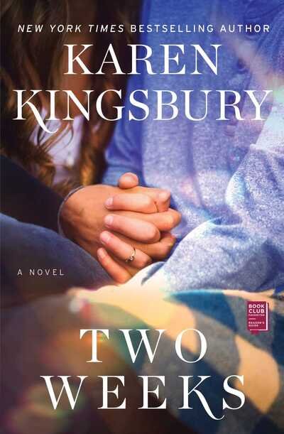 Cover for Karen Kingsbury · Two Weeks: A Novel (Paperback Book) (2020)