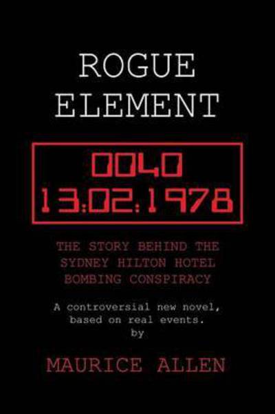 Rogue Element - Maurice Allen - Books - Xlibris Corporation - 9781503501041 - February 12, 2015