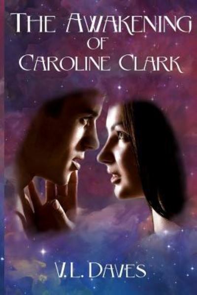 Cover for V L Daves · The Awakening of Caroline Clark (Paperback Book) (2015)