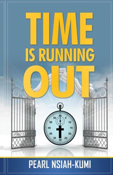 Cover for Pearl Nsiah-kumi · Time is Running out (Paperback Book) (2015)