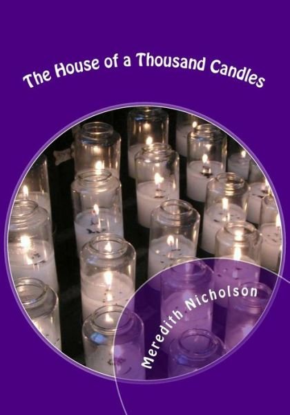 Cover for Meredith Nicholson · The House of a Thousand Candles (Pocketbok) (2015)