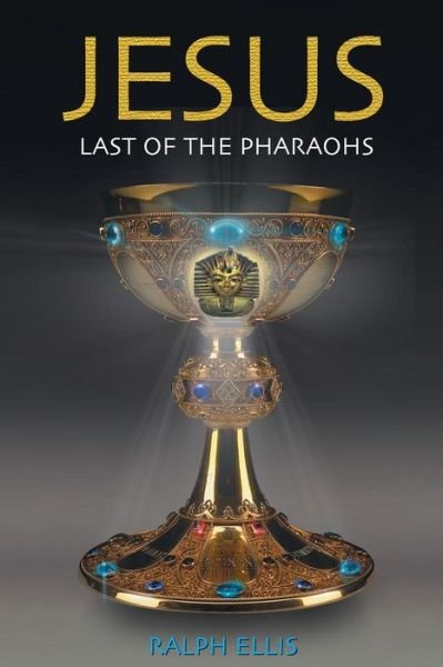 Cover for Ralph Ellis · Jesus, Last of the Pharaohs: the Israelite Pharaohs of Egypt (Paperback Book) (1998)