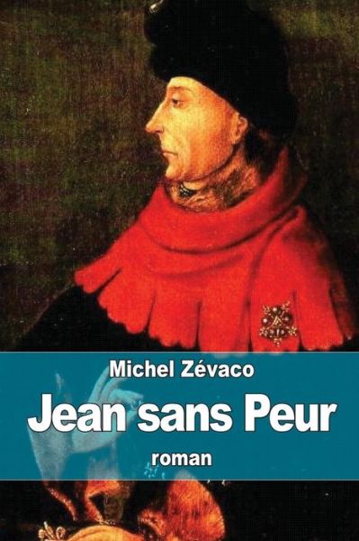 Cover for Michel Zevaco · Jean Sans Peur (Paperback Book) (2015)