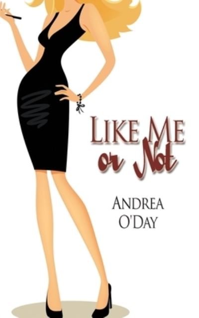 Cover for Andrea O'Day · Like Me or Not (Paperback Book) (2015)