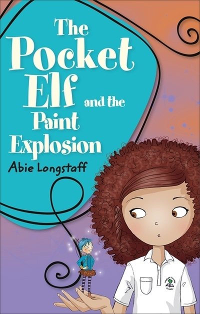 Cover for Abie Longstaff · Reading Planet KS2 - The Pocket Elf and the Paint Explosion - Level 1: Stars / Lime band - Rising Stars Reading Planet (Paperback Bog) (2019)