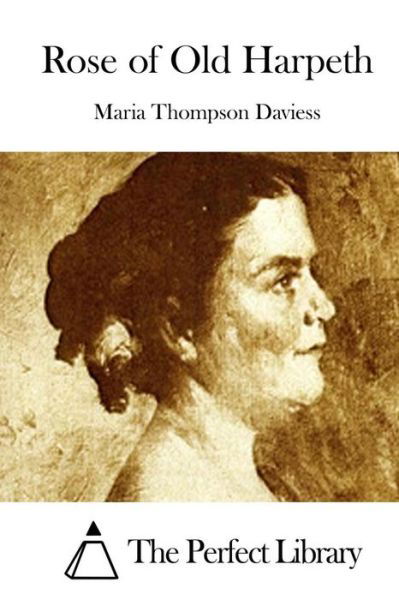 Cover for Maria Thompson Daviess · Rose of Old Harpeth (Taschenbuch) (2015)