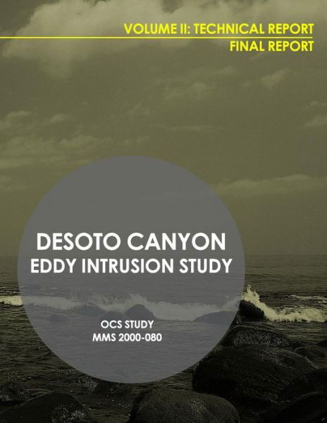 Cover for U S Department of the Interior · Desota Canyon Eddy Intrusion Study Final Report Volume Ii: Technical Report (Paperback Book) (2015)
