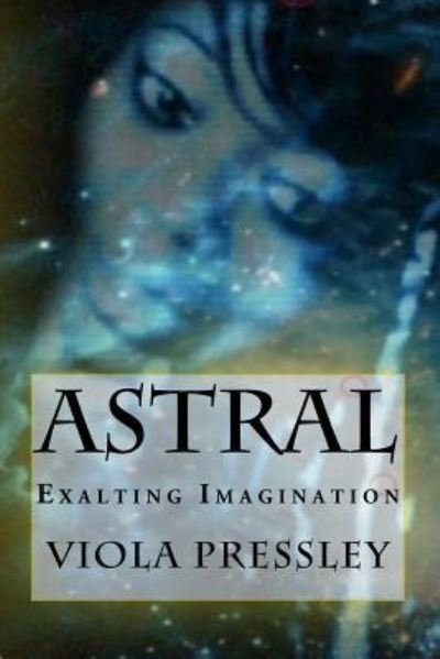 Cover for Viola Pressley · Astral (Paperback Book) (2015)