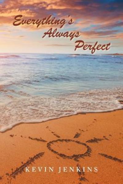 Cover for Kevin Jenkins · Everything's Always Perfect (Paperback Book) (2017)