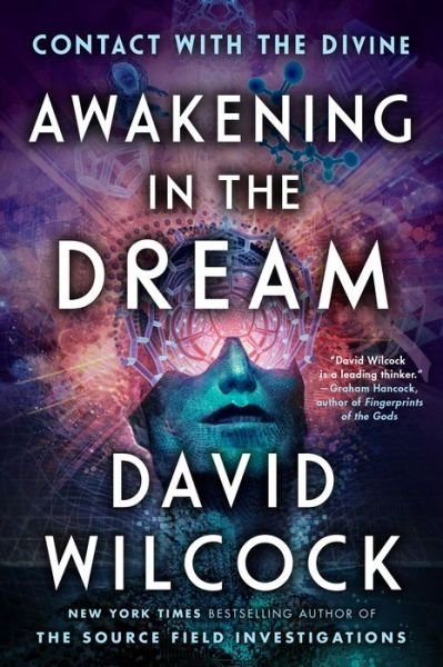 Cover for David Wilcock · Awakening in the Dream: Contact with the Divine (Paperback Book) (2021)