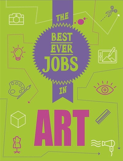 Cover for Rob Colson · The Best Ever Jobs In: Art - The Best Ever Jobs In (Inbunden Bok) [Illustrated edition] (2020)