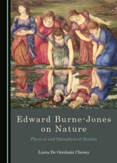 Cover for Liana De Girolami Cheney · Edward Burne-Jones on Nature (Hardcover Book) (2021)