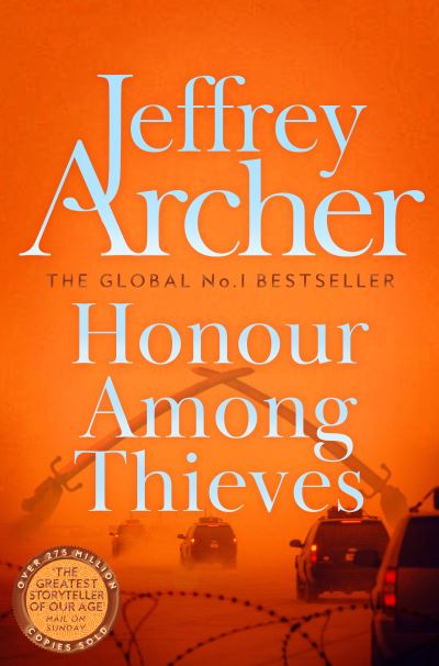 Honour Among Thieves - Jeffrey Archer - Bøker - Pan Macmillan - 9781529060041 - 19. januar 2023