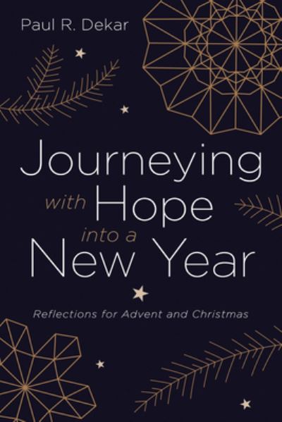 Cover for Paul R. Dekar · Journeying with Hope into a New Year (Buch) (2022)