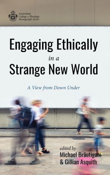 Cover for Michael Bräutigam · Engaging Ethically in a Strange New World (Book) (2019)
