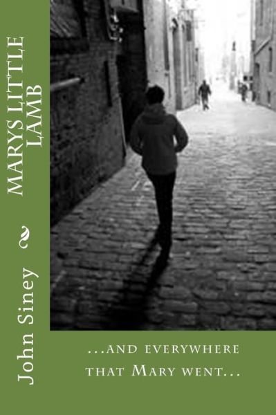 Cover for John Siney · Marys Little Lamb (Paperback Book) (2016)