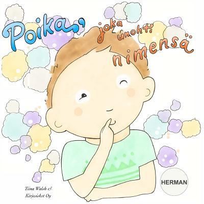 Cover for Tiina Walsh · Poika, joka unohti nimensa HERMAN (Paperback Book) (2016)