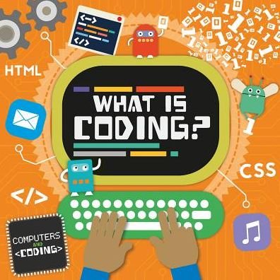 Cover for Steffi Cavell-Clarke · What Is Coding? (Paperback Bog) (2018)
