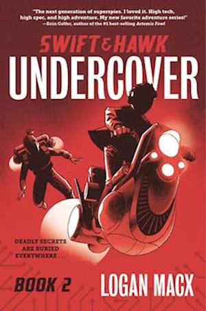 Swift And Hawk: Undercover - Logan Macx - Books - - 9781536242041 - April 1, 2025