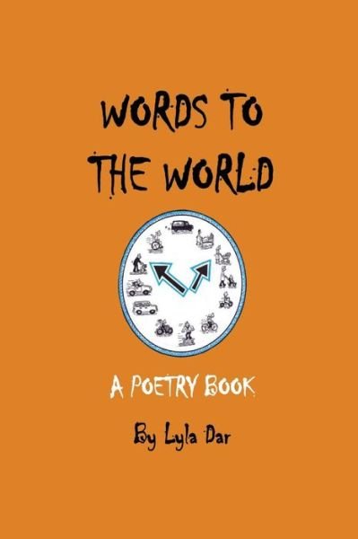 Cover for Lyla Dar · Words to the world (Paperback Bog) (2016)