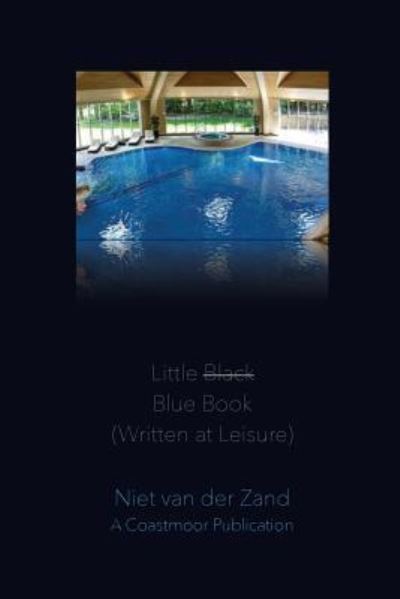 Cover for Niet Van Der Zand · Little Black Blue Book (Written at Leisure) (Paperback Book) (2017)