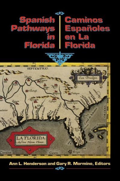 Cover for Ann L Henderson · Spanish Pathways in Florida, 1492-1992: Caminos Espanoles en La Florida, 1492-1992 (Paperback Book) (1992)