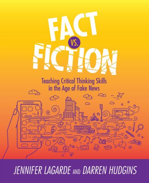 Cover for Jennifer LaGarde · Fact vs. Fiction: Teaching Critical Thinking Skills in the Age of Fake News (Paperback Book) (2018)