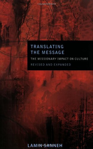 Cover for Lamin Sanneh · Translating the Message: The Missionary Impact on Culture (Paperback Book) [2 Revised edition] (2009)