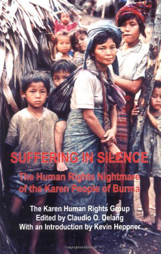 Cover for Kevin Heppner · Suffering in Silence: the Human Rights Nightmare of the Karen People of Burma (Paperback Book) (2000)