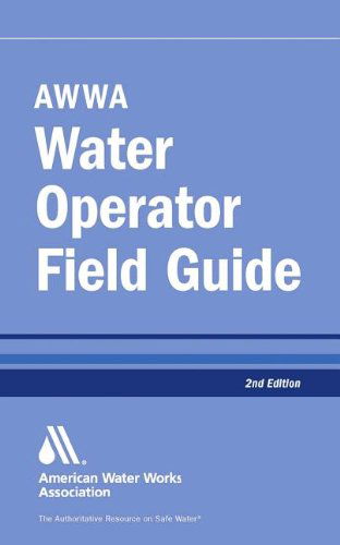 Cover for American Water Works Association · Awwa Water Operator Field Guide (Paperback Book) [2nd edition] (2012)