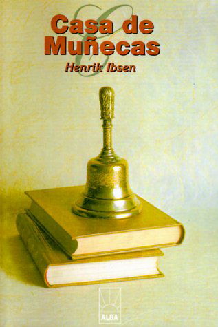 Cover for Henrik Ibsen · Casa De Muñecas (Alba) (Spanish Edition) (Pocketbok) [Spanish edition] (1999)