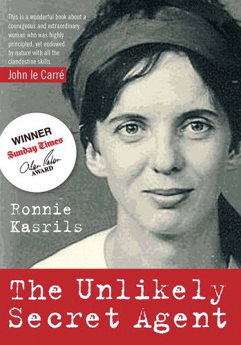 The Unlikely Secret Agent - Ronnie Kasrils - Livros - Monthly Review Press - 9781583673041 - 1 de junho de 2012