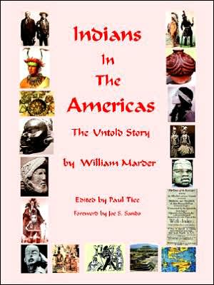 Indians in the Americas - William Marder - Książki - Book Tree - 9781585091041 - 4 kwietnia 2005