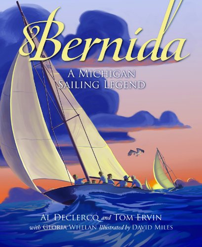 Cover for Gloria Whelan · Bernida: a Michigan Sailing Legend (Hardcover Book) (2014)