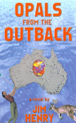 Cover for Jim Henry · Opals from the Outback (Paperback Bog) (2000)