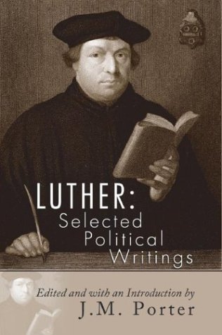 Cover for Martin Luther · Luther: Selected Political Writings: (Paperback Book) (2003)