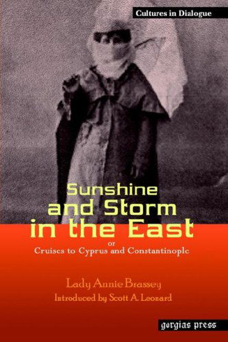 Cover for Lady Annie Brassey · Sunshine and Storm in the East, or Cruises to Cyprus and Constantinople - Cultures in Dialogue: First Series (Paperback Book) (2005)